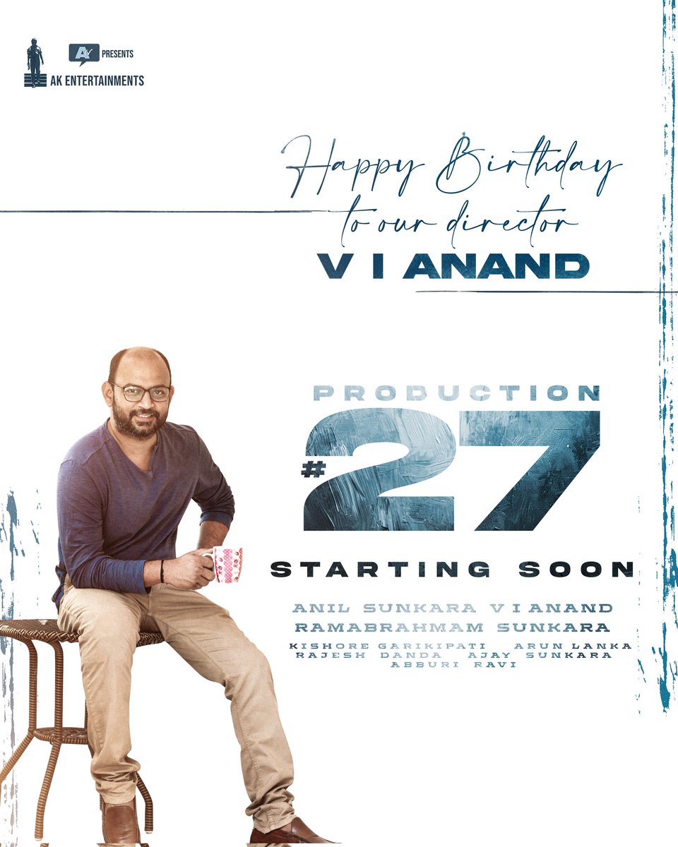 AKentsOfficial's tweet photo. Wishing our brilliant Director @Dir_Vi_Anand a Blockbuster Birthday ❤️

Team #AKEntertainments is thrilled to embark on another cinematic adventure with you. Production No. 27 is gearing up Soon – let the magic begin ✨ 

@AnilSunkara1 @kishore_Atv @RajeshDanda_ @abburiravi @ATVOriginals @AKentsOfficial