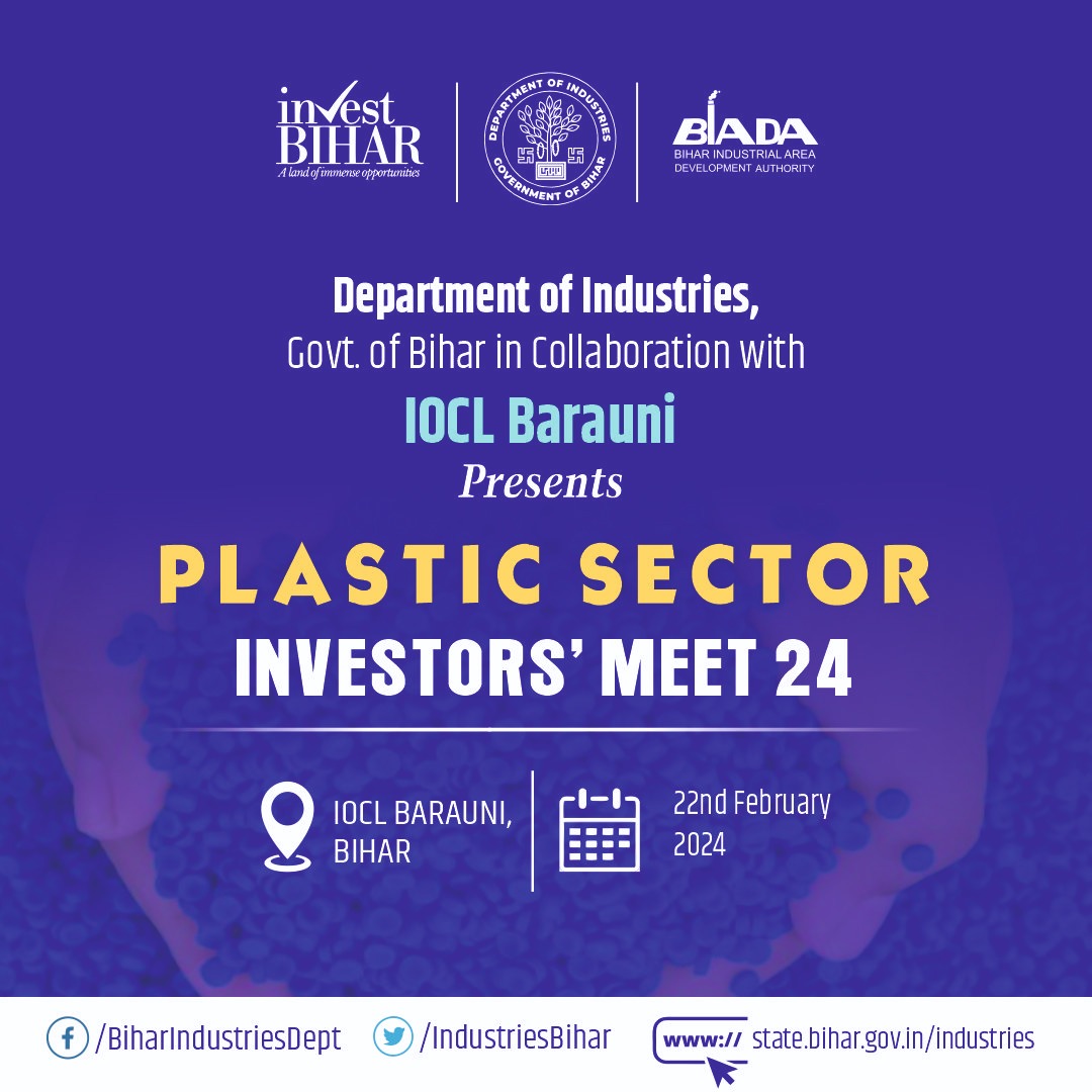 IndustriesBihar's tweet photo. Join us at Investor's Meet 2024 to explore the investment opportunities in the plastic sector at IOCL Barauni on 22nd Feb. 
#IndustriesBihar #BIHARHAITAIYAR 
#InvestInBihar
@SandeepPoundrik https://t.co/JISZqVDK3f