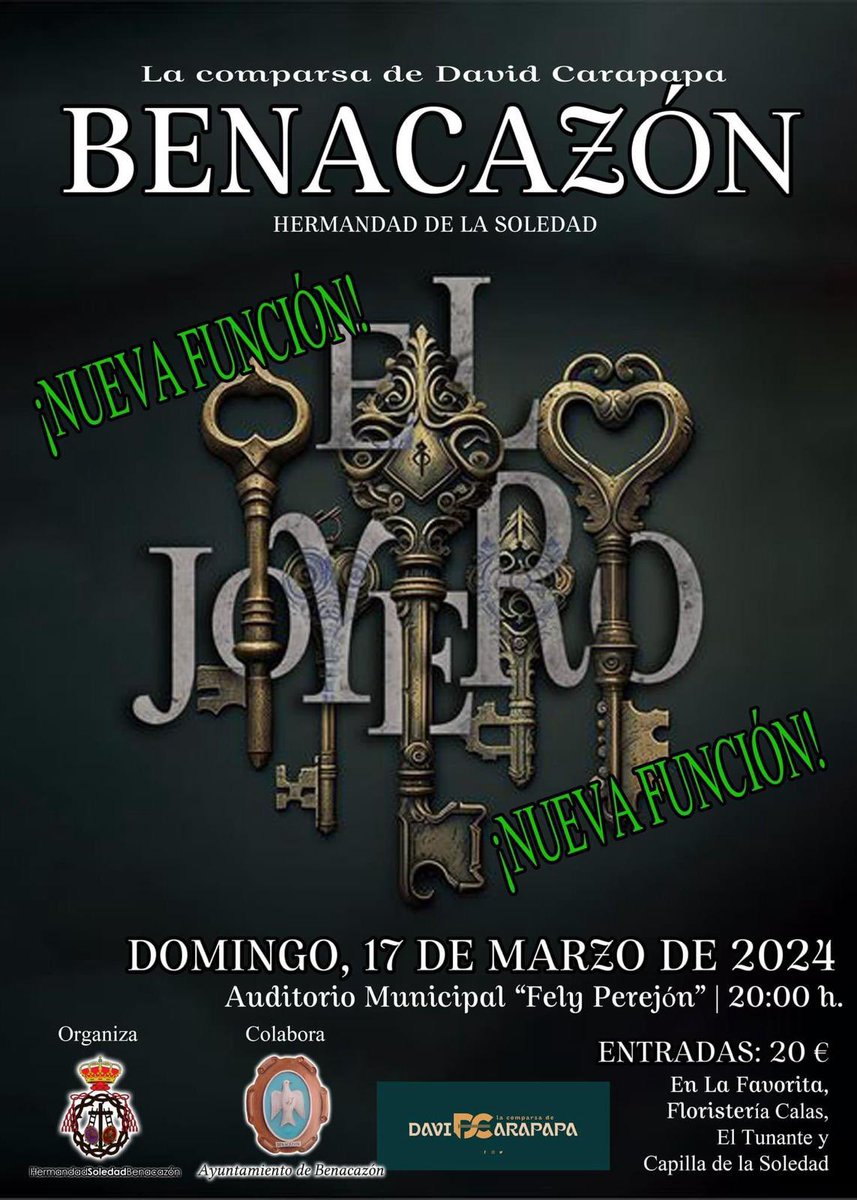 🎙️🎭 | Disfruta de #ElJoyero en: 

🗓️ 17.03.24
📍Auditorio Fely Perejón (Benacazón)
⏰ 20:00h
🎫 Puntos de ventas descritos en el cartel

#LaComparsadeDavidCarapapa