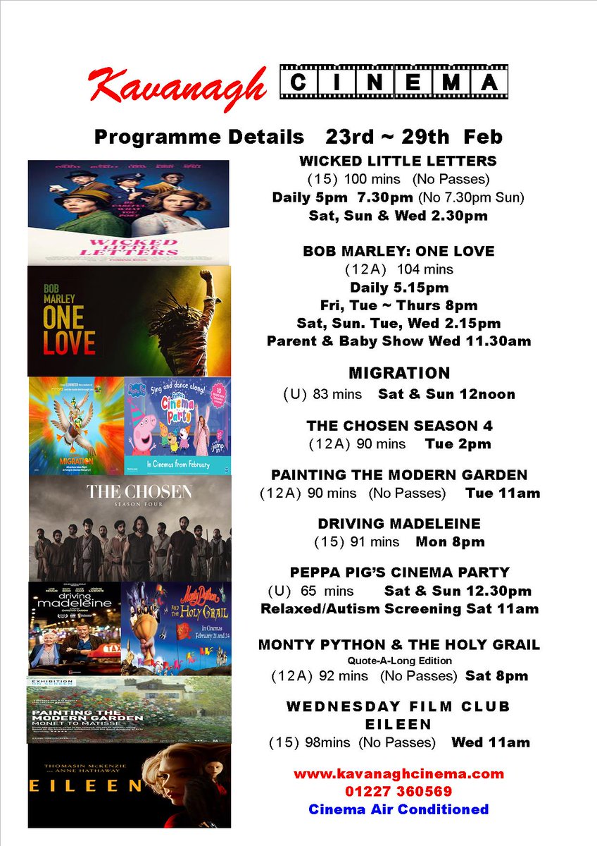 KavanaghCinema's tweet photo. Our programme from Friday 23rd February.
Meerkat Movies Tuesday &amp; Wednesday.
all seats £4 with a Bay, Whit, Canterbury Residents and Active Life Card. (1 ticket per card) #BobMarleyMovie #BobMarleyOneLove  #WickedLittleLetters #thechosen #montypython #Migrationmovie https://t.co/N7BxZaZBli
