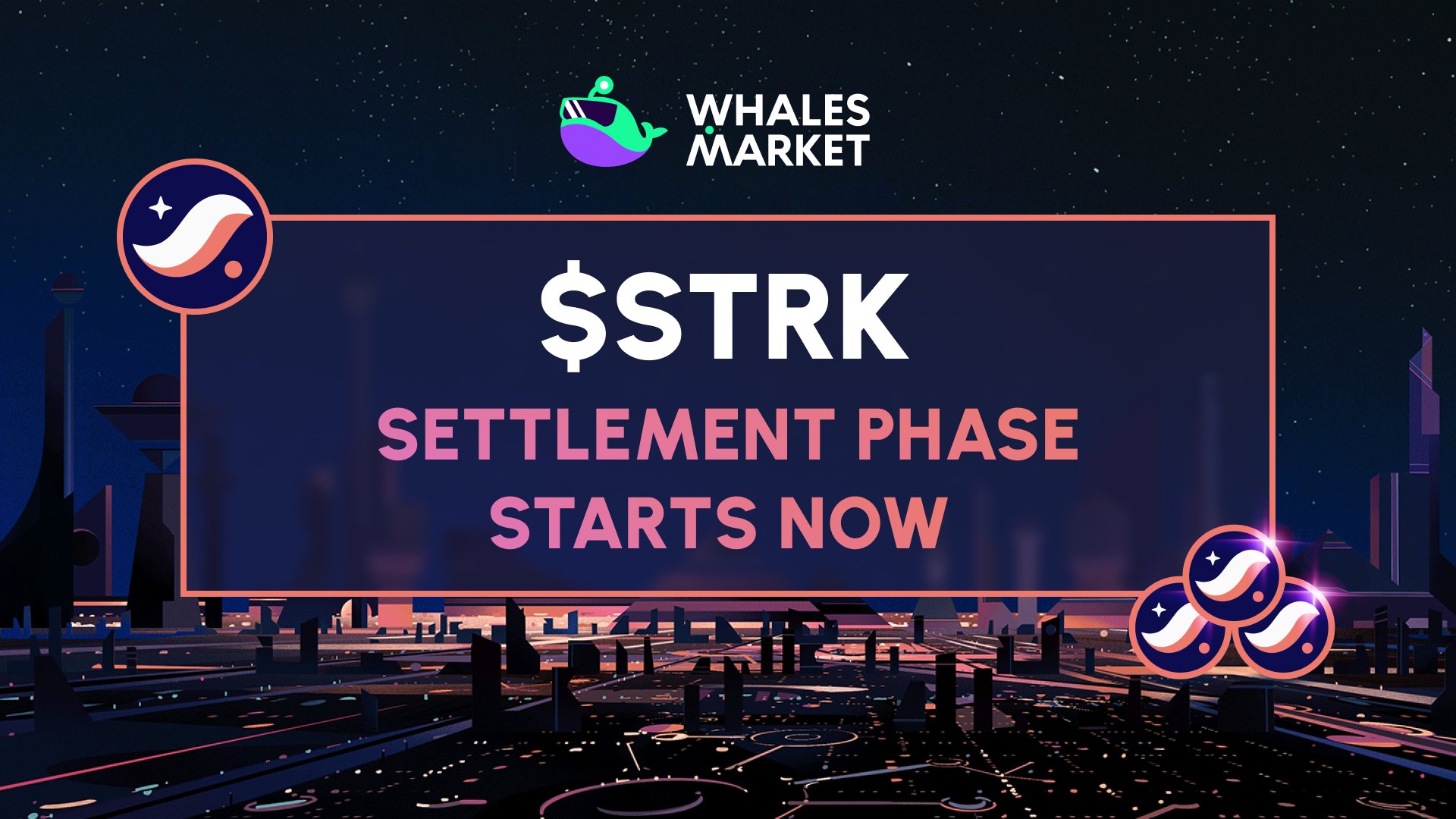 Whales Market 🐳 on X: ⚪ Settlement Phase for $STRK starts now