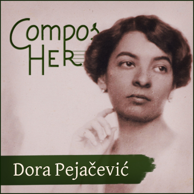 Dora Pejačević 🇭🇷🎶🎧 1/3 Dans cette playlist 100% Dora Pejačević, on vous propose de découvrir (ou re-découvrir !) la musique de l'incroyable compositrice croate, avec des compositions versatiles qui s’étendent de la symphonie à la musique de chambre