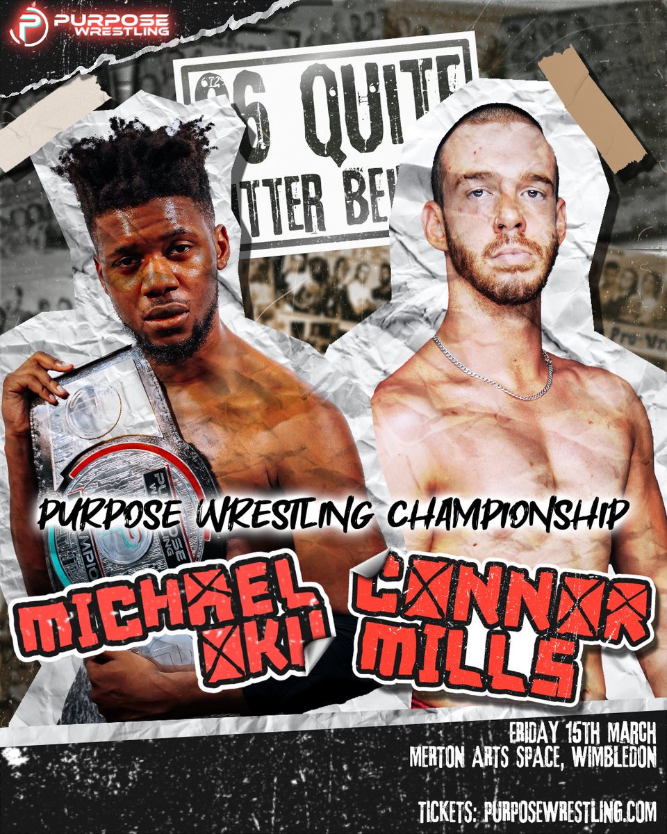 Taking different paths since the end of Destination:EVERYWHERE, Michael Oku and Connor Mills finally clash for the Purpose Wrestling Championship! 🗓 Friday, 15 March 📍 @MertonArtsSpace, Wimbledon, London Get your tickets now: 🎟 purposewrestling.com/escape