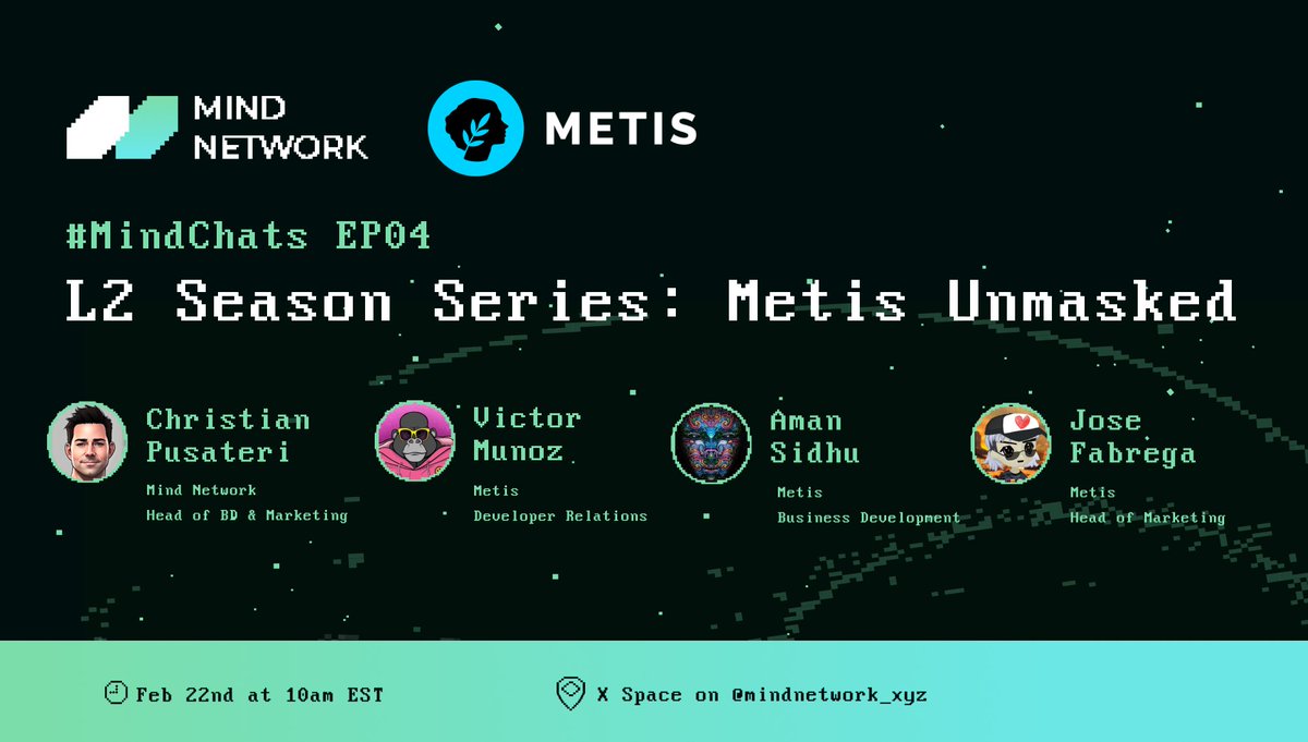 mindnetwork_xyz's tweet photo. 📣Join #MindChats EP04: "TL2 Season Series: Metis Unmasked" featuring #MindNetwork and @Quantic___ (Developer Relations), @DefiSociety (Business Development), and @josefabregab (Head of Marketing) from @Metis, one of the most exciting L2 projects!

🗓️ Feb 22nd, 10 am EST 
🔗 https://t.co/Q1J0gjRlSN