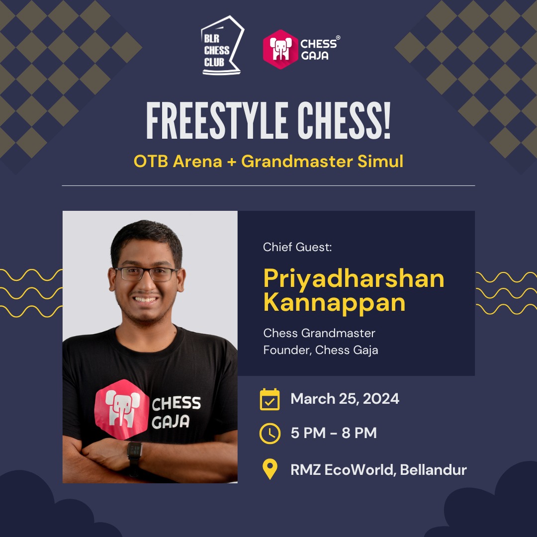 Surprise Surprise!
GM @PriyadharshanK from @ChessGaja is here to grace Bangalore Chess Club!

The event starts with Arena Style Tournament OTB!!
5 Top players and 5 lucky players then get to play Simul against GM Priyadharshan!

📅 25th Feb
🕐 5pm-8pm
📌 RMZ EcoWorld, Bellandur