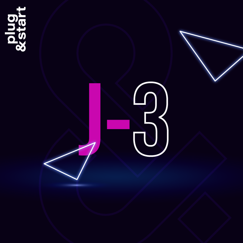 | Plug&amp;Start |

🚀 J-3 avant l'ouverture des inscriptions !

Are you ready ? 🔥

➡ Découvrez d'ores et déjà le programme qui vous attend : plugandstart.com

#innovation #startup #entrepreneuriat