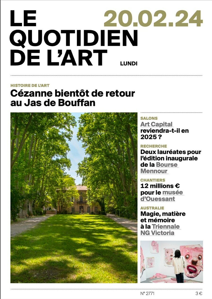 Au sommaire du jour : 🖼️ Cézanne bientôt de retour au Jas de Bouffan 🖌️ Le salon @ArtCapitalParis survivra-t-il en 2025 ? 🇦🇺 La @NGVMelbourne tient sa 3e Triennale 🔨 Le chiffre du jour : 12 millions € pour la rénovation du musée d'Ouessant lequotidiendelart.com