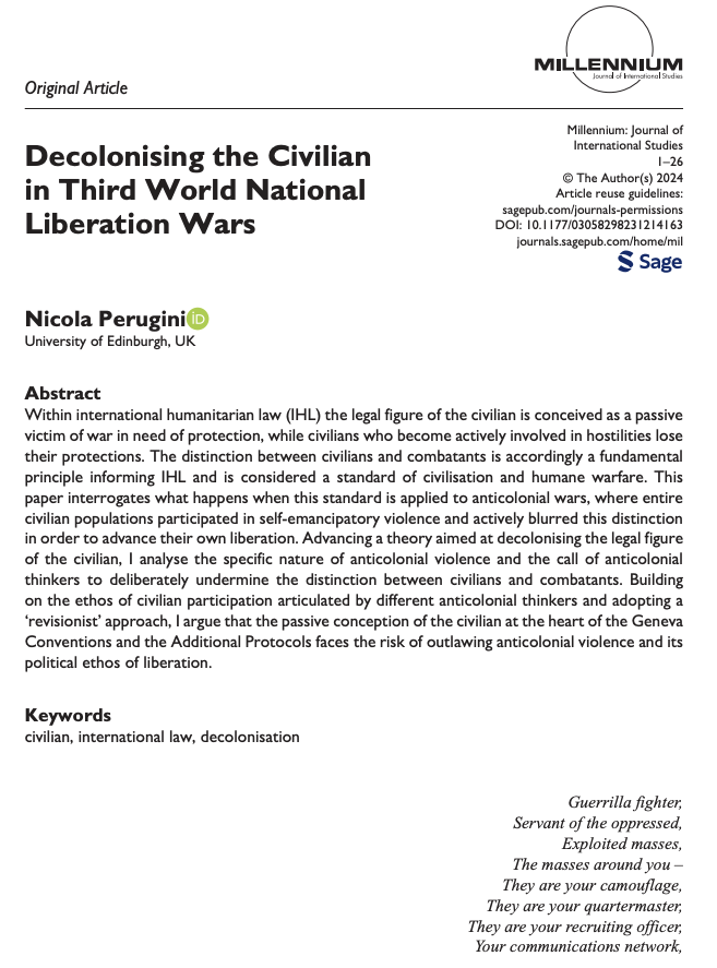 In this new article <a href="/millennjournal/">Millennium Journal</a> I examine how anticolonial self-emancipatory violence challenges the legal principle of distinction between civilians and combatants, and the tension between the register of justice of decolonisation and IHL journals.sagepub.com/doi/10.1177/03…