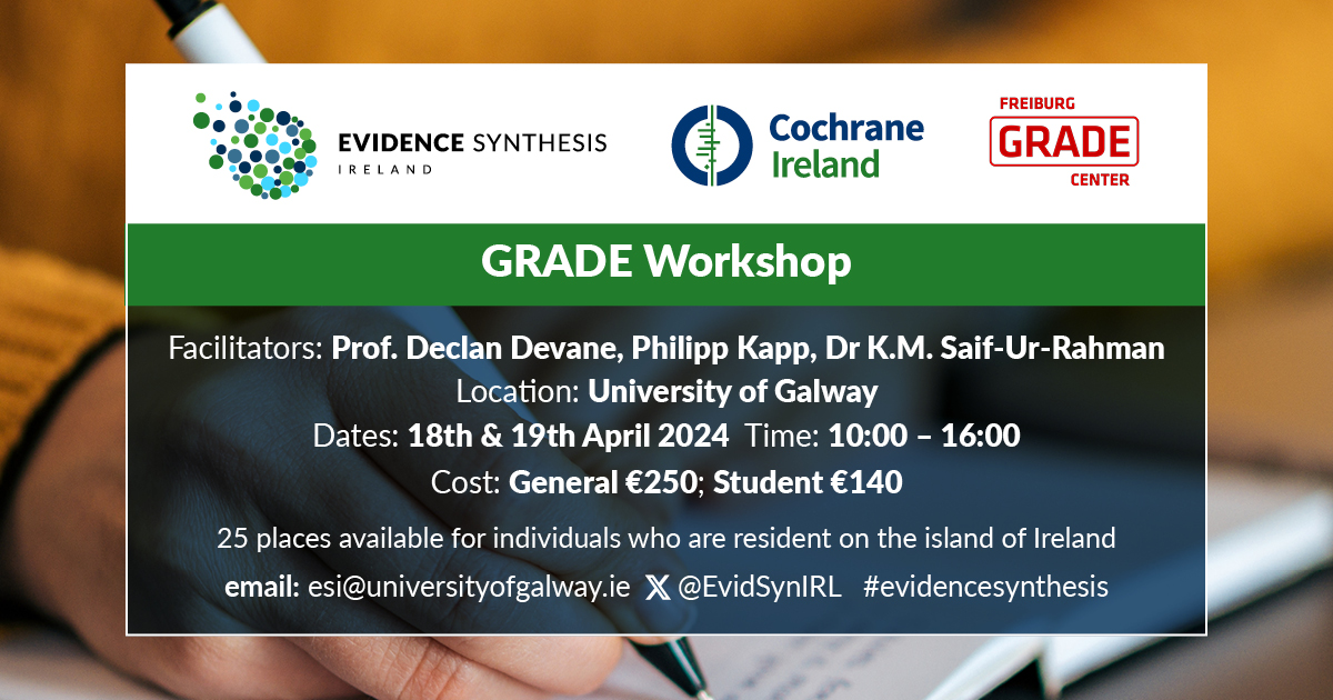 📢 GRADE Workshop📢 at the University of Galway 🤓on 18th & 19th April. These sessions will guide attendees through guideline development using GRADE methodology & enable you to grasp the basic principles of the GRADE approach. To register/ get more info: evidencesynthesisireland.ie