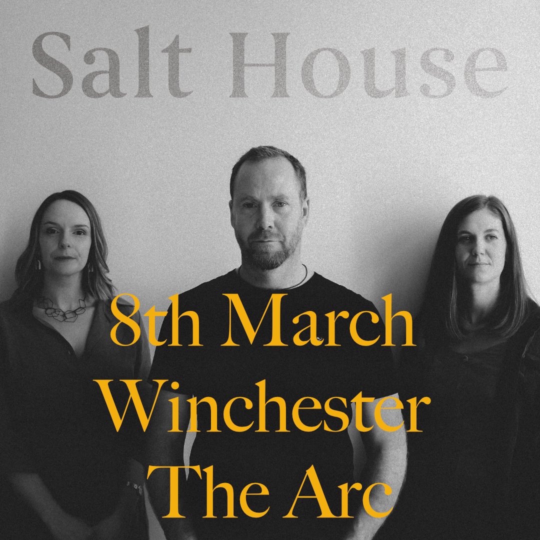 📣March Tour📣 @ArcWinchester 8th March. Tix: arcwinchester.org.uk/event/salt-hou…