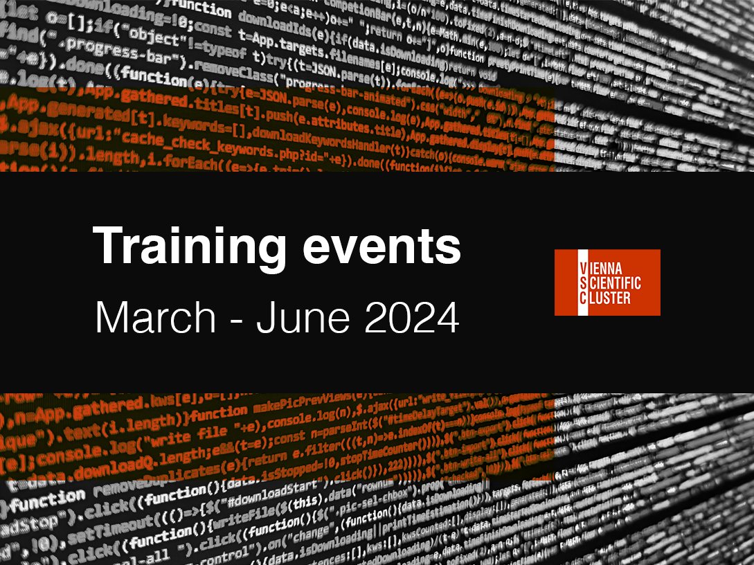 Our new training events are online! Registration is open: vsc.ac.at/training

#programming #itskills #supercomputing
