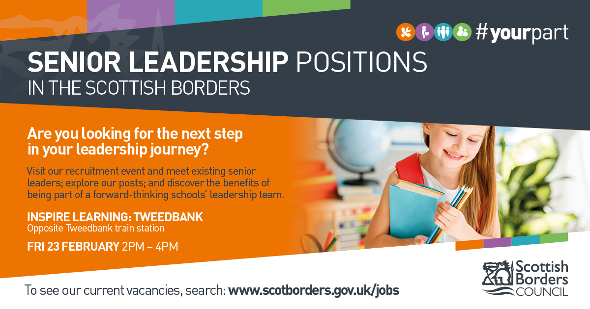 scotborders's tweet image. Are you looking for the next step in your senior leadership journey within education? Find out about current vacancies within our education service at our recruitment event on Friday 23 Feb from 2pm - 4pm at Inspire Learning: Tweedbank. For more see:  ow.ly/cMcK50PHqZX