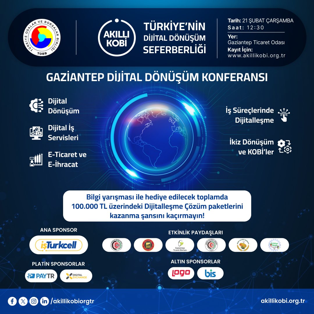 📢Akıllı KOBİ Dijital Dönüşüm Konferanslarının 2024 yılında ilk durağı Gaziantep!

🔶Gaziantep Dijital Dönüşüm Konferansı YARIN Odamız ev sahipliğinde gerçekleşiyor!

🔸Birbirinden değerli konuklar eşliğinde dijital dönüşüm yolculuğu, dijital iş servisleri, e-ticaret, e-ihracat,