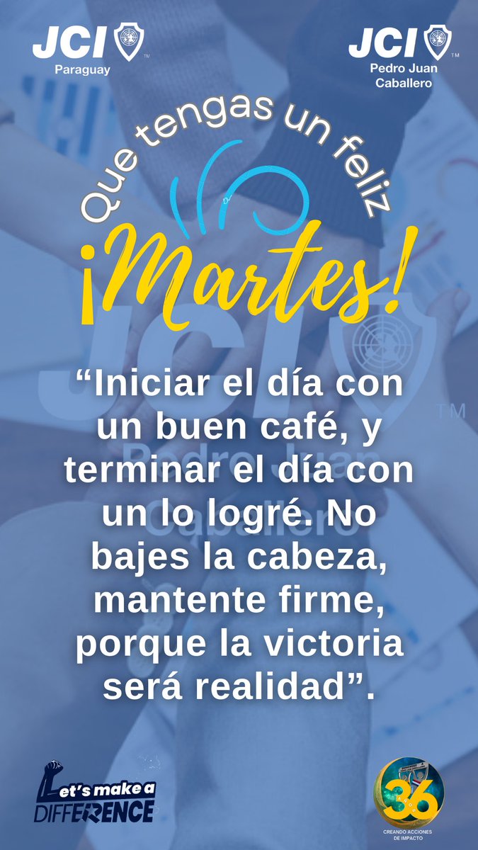jcipjc's tweet photo. *Buenos Días Lideres JCI* ☀️🌐
“Iniciar el día con un buen café, y terminar el día con un lo logré. No bajes la cabeza, mantente firme, porque *la victoria será realidad*”.
“-Feliz Martes-”
#36AñosCreandoAccionesDeImpacto
*#jcipjc
*#jcipy
*#jcileaders
*#MarcandoLaDiferencia https://t.co/rW58f1RIXO
