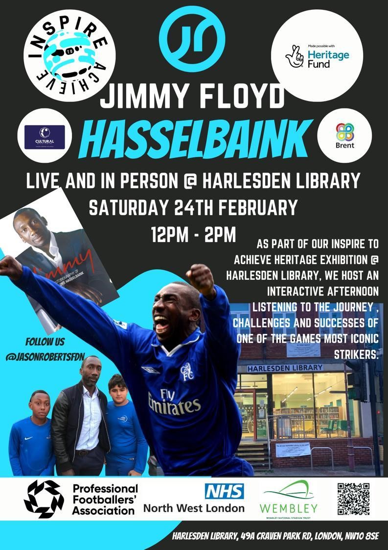 Join football icon Jimmy Floyd Hasselbaink at Harlesden Library live and in person this Saturday 24th February for an interactive session, and hear about the challenges and triumphs of one of the game's most iconic strikers! ⚽️⚽️⚽️Free to attend. @JasonRobertsFdn