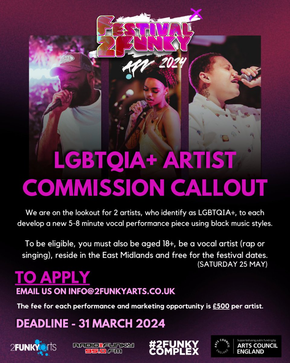 We are looking for 2 artists, who identify as LGBTQIA+, for this years Festival2Funky. Artists must be 18+, sing or rap, be from the East Midlands & free to perform on 25th May. The fee is £500 per artist. Apply here - i.mtr.cool/woxfcwacij @ace_midlands @ace_national