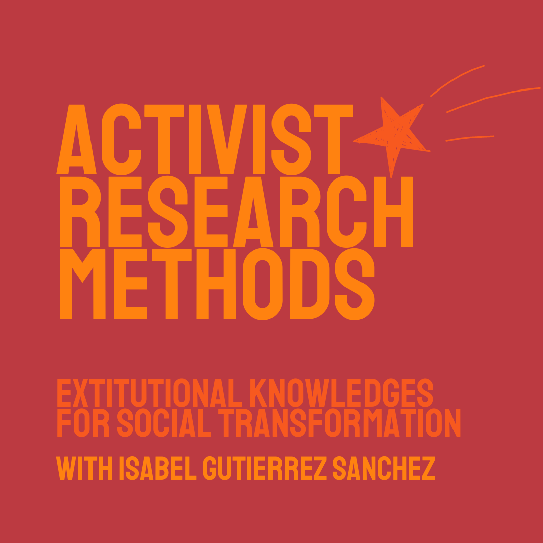 Open Call for Participants! “Activist Research Methods,” a workshop facilitated by Isabel Gutierrez Sanchez as part of the series on “Extitutional Knowledges for Social Transformation.” Please read the CFP for details: feministresearch.org/wp-content/upl…