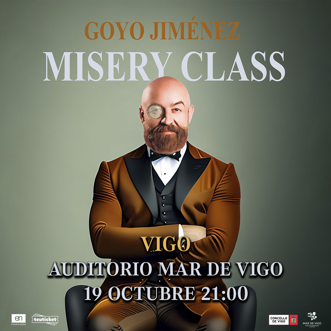 pcongresosvigo's tweet photo. 🤣 @Goyojimenez presentará en el Auditorio #MarDeVigo su nuevo espectáculo, #MiseryClass.
👉🏻 Sin disfraces ni filtros, abordará una amplia gama de temas de actualidad con su característico ingenio y agudeza. 🥳
🤳🏻 Entradas ya a la venta en @teuticket.
#Comedia #Humor #Vigo https://t.co/nIS4SBnxcy