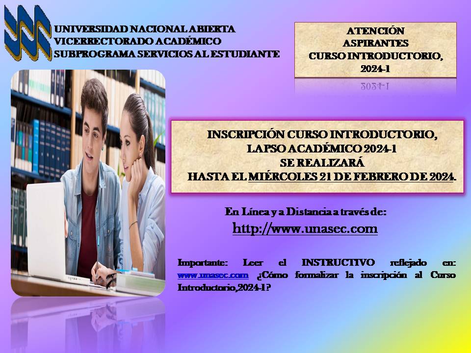Universidad Nacional Abierta (UNA). Inscripción hasta el 21 de febrero de 2024. Pregrado. A través de: unasec.com