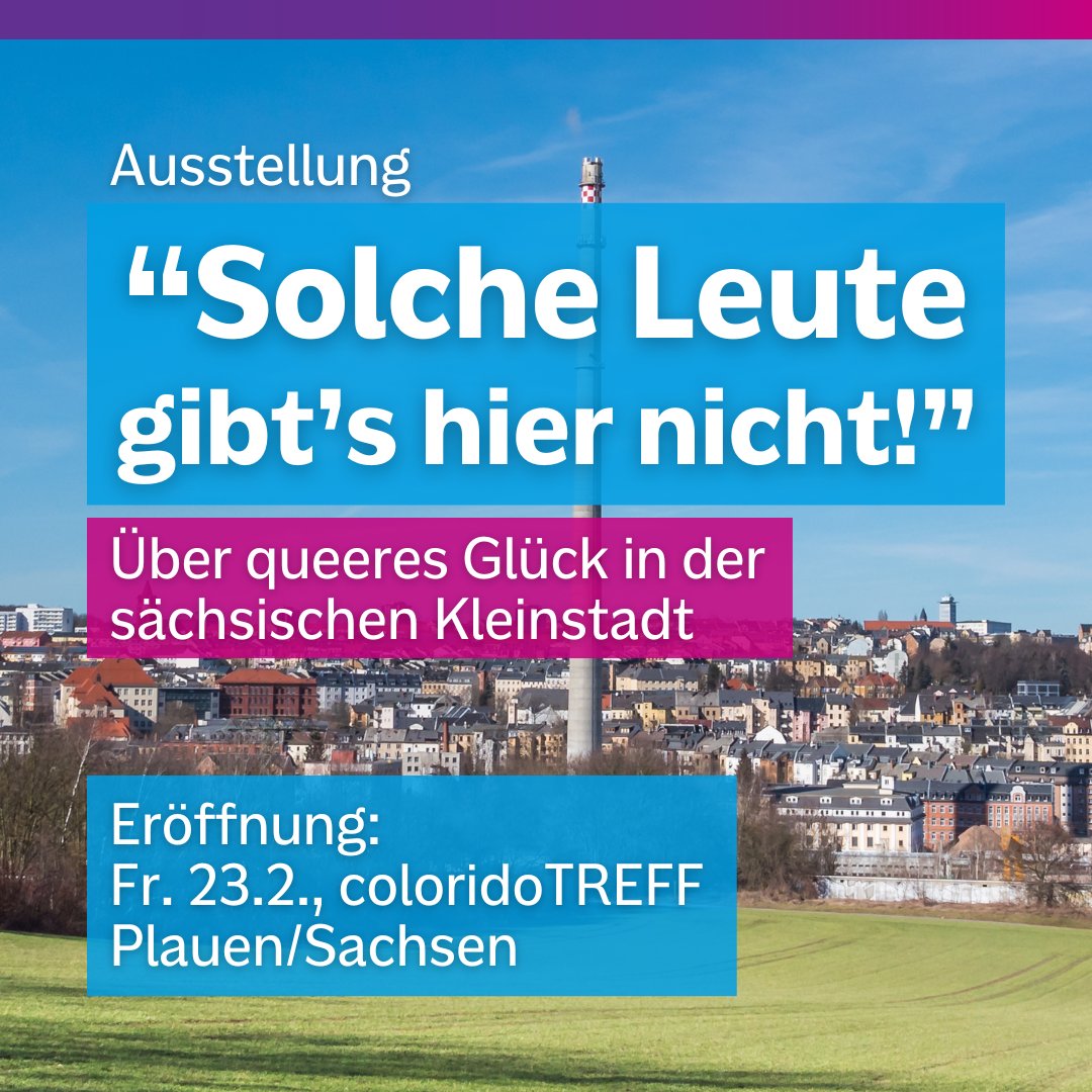 mhstiftung's tweet photo. Auf nach Plauen/Sachsen! Am Fr. 23.2., 19:30h wird hier die #Ausstellung “Solche Leute gibt’s hier nicht!” im coloridoTREFF eröffnet. Lernen Sie Conner, Leon, Maria, Rahel, Steve & Tom kennen: Sie erzählen von Ihrer Suche nach #queerem Glück auf dem Land. https://t.co/QfE2PryVle https://t.co/vlRuQ9dyh2