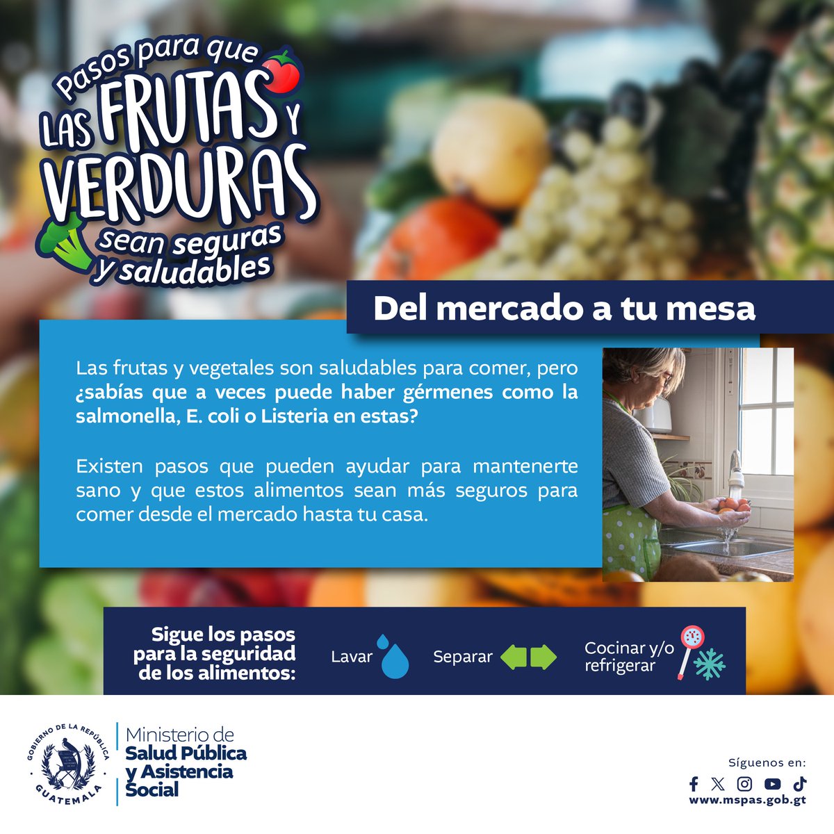 La frescura y seguridad de tus frutas y verduras comienzan con el simple  gesto de lavar, separar y refrigerar. ¡Juntos, cuidemos nuestra salud y  avancemos hacia un futuro mejor! #GuatemalaSaleAdelante 🍇🥕, image size:1200x1200