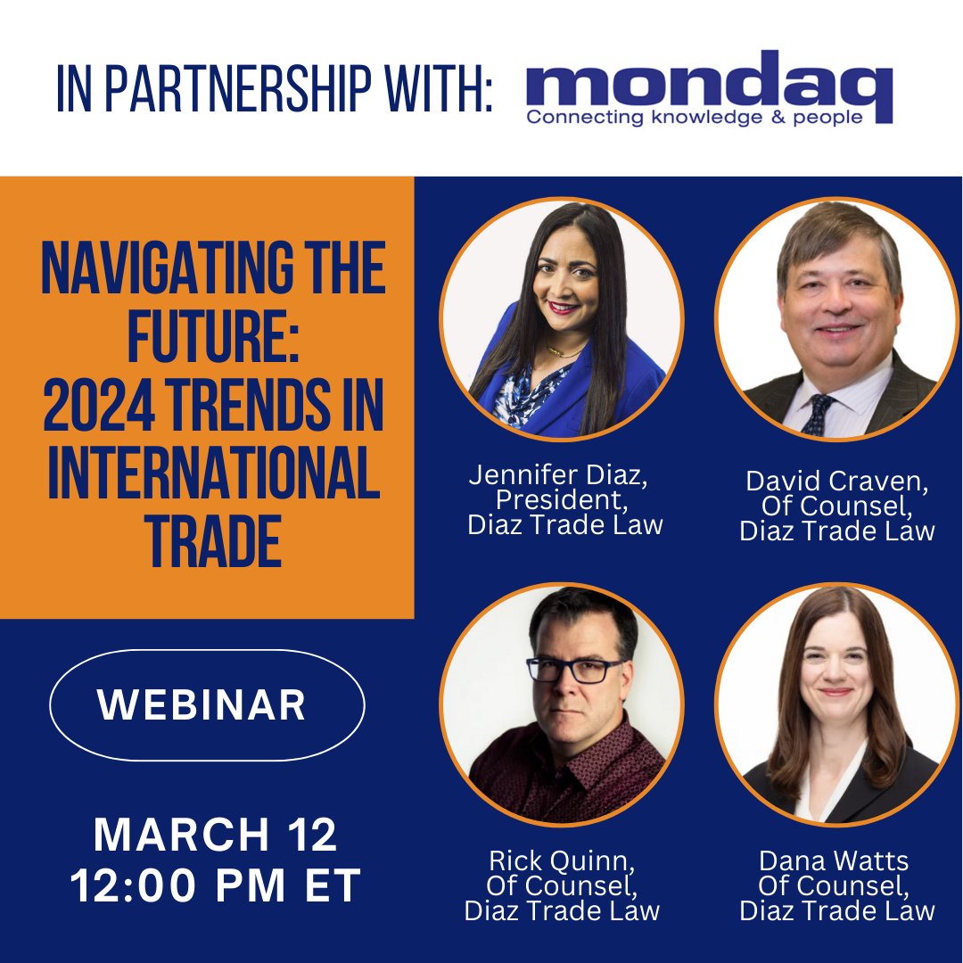 Join us next month for a webinar on 2024 trends in international trade! We will discuss FDA issues, AD/CVD, import/export enforcement, forced labor, and more! 
 
Register here bit.ly/49aCbx3 
 
#webinar #tradetrends #trade #tradelaw #tradelawyer #lawyer #diazlaw