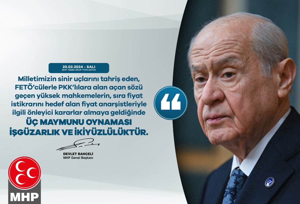 Milletimizin sinir uçlarını tahriş eden, FETÖ’cülerle PKK’lılara alan açan sözü geçen yüksek mahkemelerin, sıra fiyat istikrarını hedef alan fiyat anarşistleriyle ilgili önleyici kararlar almaya geldiğinde üç maymunu oynaması işgüzarlık ve ikiyüzlülüktür.

MHP Genel Başkanı