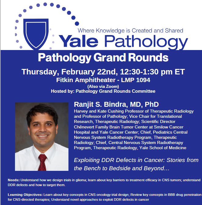 Join us for #Pathology Grand Rounds on Thursday, February 22 at 12:30 PM ET as @ranjitbindra presents on, “Exploiting DDR Effects in Cancer: Stories from the Bench to Bedside & Beyond.” @YaleMed @YaleCancer @YalePathRes #CancerResearch rb.gy/2hvs43