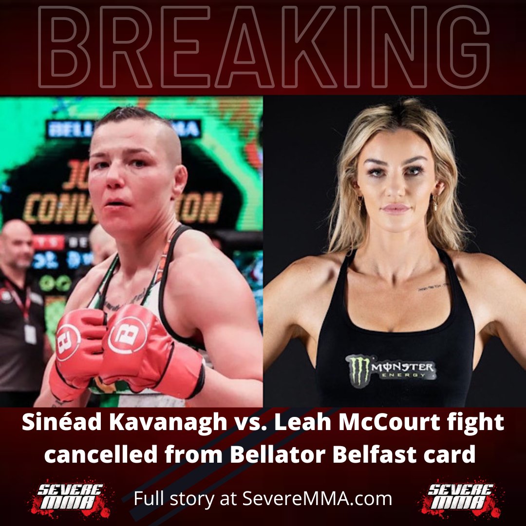 Some unfortunate news... Per sources, the rematch between Leah McCourt and Sinéad Kavanagh, which was scheduled for #Bellator302 in Belfast, has been cancelled. ✍️Full details via (@andyste123) ⏬⏬⏬ severemma.com/2024/02/leah-m…