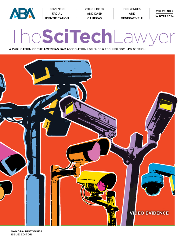 The latest issue of The SciTech Lawyer Magazine includes articles on the veracity, interpretation, & presentation of video evidence and the lack of current guidance for video evidence in courts.
Read NOW -> ow.ly/9evS50QFI79

#VideoEvidence #Evidence #CivilRights #Trials