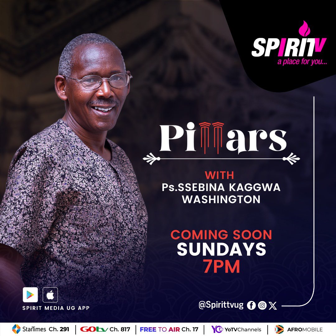 Ladies and Gentlemen welcome the #Pillars Show on your screens with Ps. Ssebina Kaggwa Washington here on Spirit TV A Place For You.