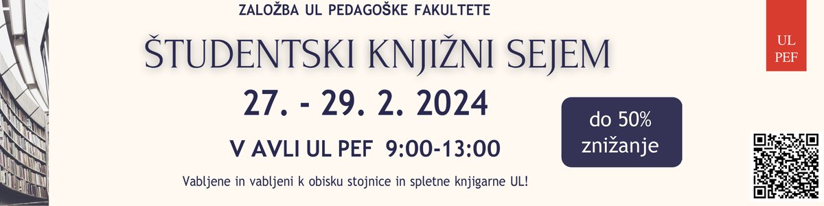 V avli PEF bo 27.-29. 2. 2024 (9:00-13:00) potekal študentski knjižni sejem s 50% popustom na večino publikacij Založbe PEF, od 26. 2. do 2. 3. pa bo sejem z znižanji potekal tudi v spletni knjigarni Založbe PEF z vnosom kupona SEJEM24 ter v Knjižnici PEF.  
Vabljeni!