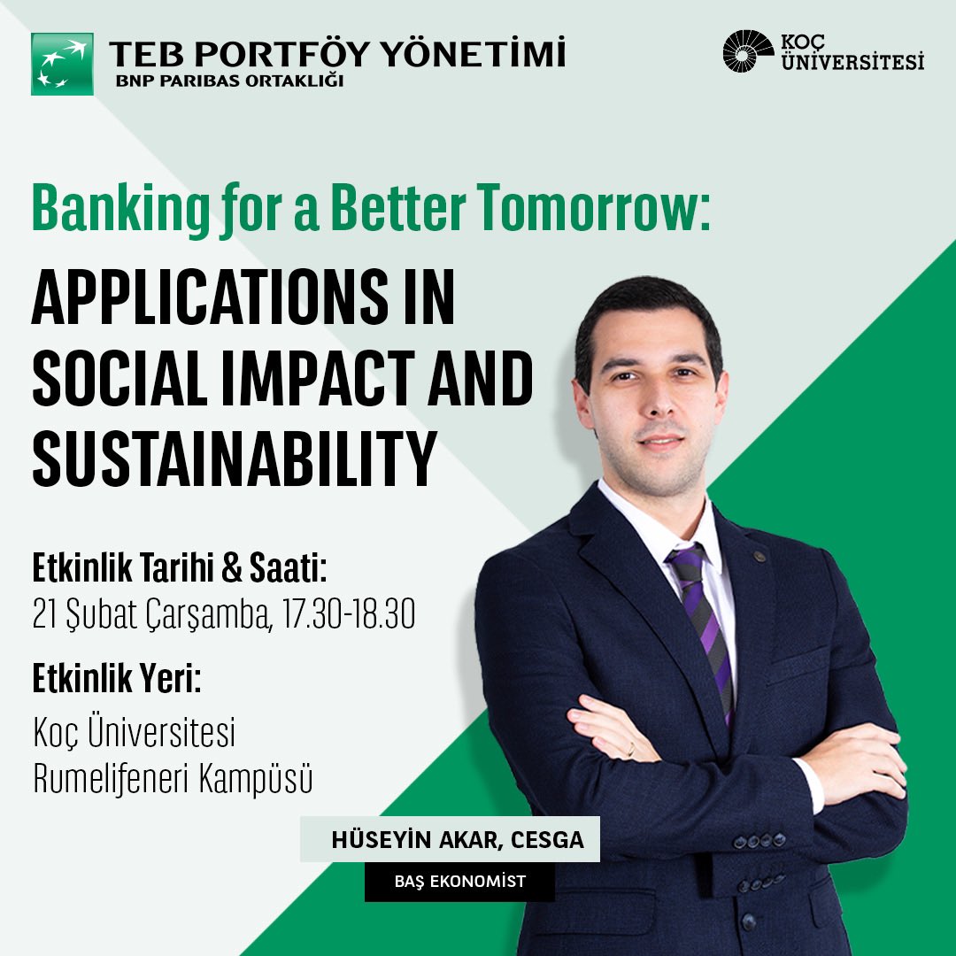 Koç Kariyer Gelişim Merkezi tarafından düzenlenen “Banking for a Better Tomorrow” etkinliğine Baş Ekonomistimiz Hüseyin Akar konuşmacı olarak katılacaktır.