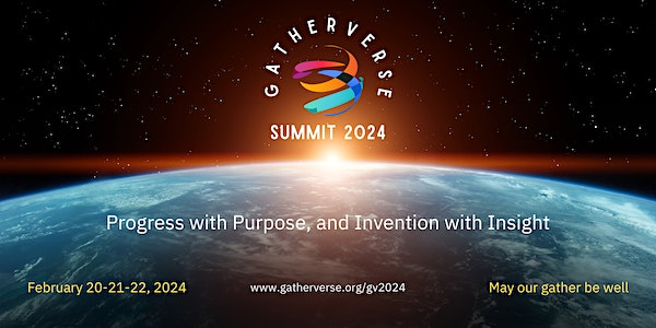 NOW! @Gatherverse Summit 2024 a 3-day long global event where communities from around the world gather to explore, discuss, and advocate for human-centered approaches in the evolving landscape of emerging technologies. 🗓️ February 20-22  gatherverse.org/gv2024/