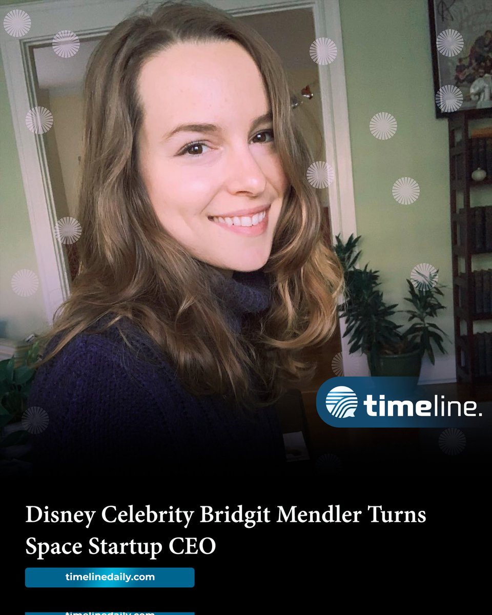 #Disney Celebrity #BridgitMendler Turns #SpaceStartup CEO

timelinedaily.com/technology/dis…