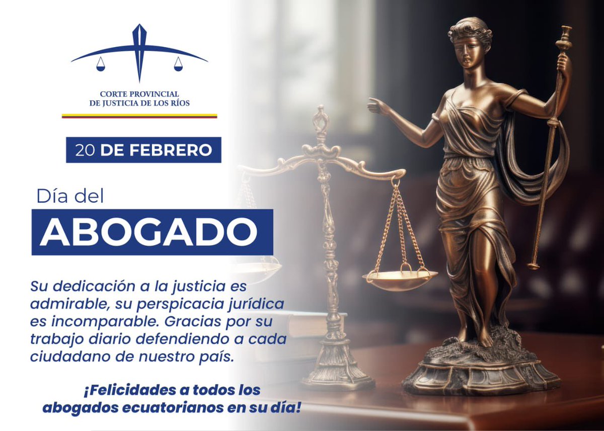 🗓️ #20DeFebrero |Al conmemorarse el Día del Abogado Ecuatoriano, la <a href="/CorteLosRios/">Corte Provincial de Justicia de Los Ríos</a> saluda a las y los profesionales del derecho. 
¡Gracias por su trabajo en defensa de los derechos ciudadanos!