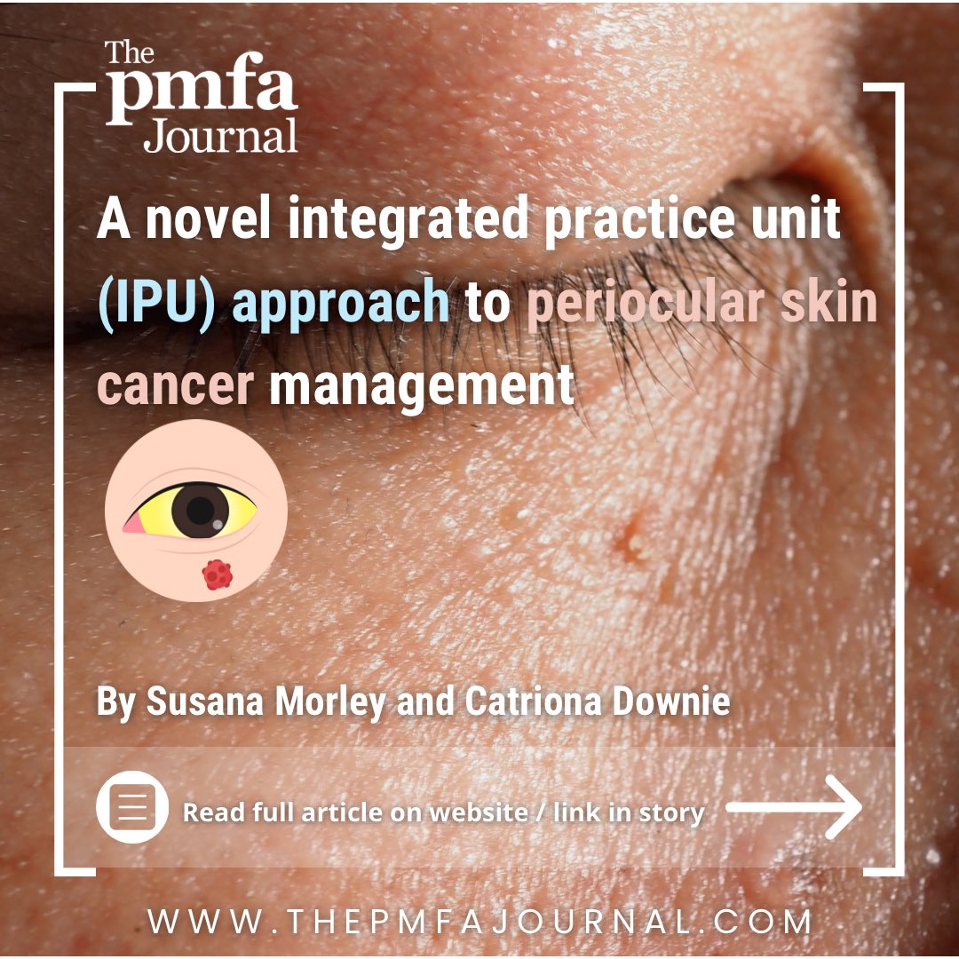 Discover how a shift to a patient-centric #IPU model improved periocular skin cancer care efficiency and reduced hospital visits during the pandemic. Read the article by 𝐒𝐮𝐬𝐚𝐧𝐚 𝐌𝐨𝐫𝐥𝐞𝐲 and 𝐂𝐚𝐭𝐫𝐢𝐨𝐧𝐚 𝐃𝐨𝐰𝐧𝐢𝐞. thepmfajournal.com/features/featu…