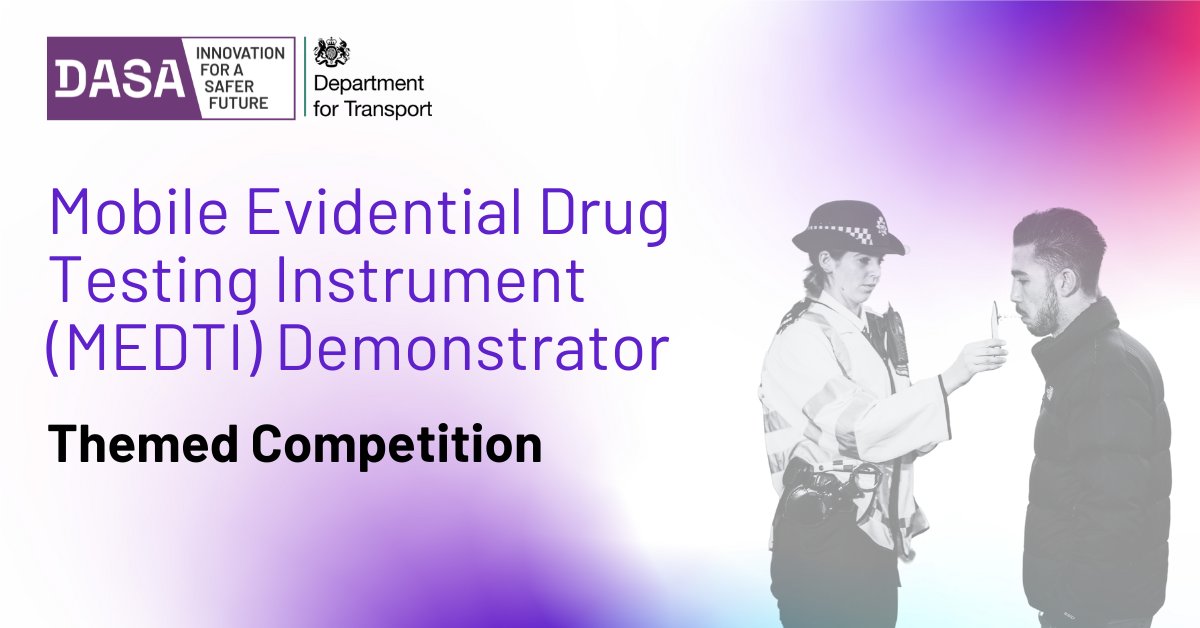 UKDInnovation's tweet photo. 🚀 DASA has launched a new Themed Competition: Mobile Evidential Drug Testing Instrument (MEDTI) Demonstrator!

This £1 million @transportgovuk competition is seeking innovations that could enhance the testing of suspected drug drivers.

👉Read more: https://t.co/RmGLhGvJ3F https://t.co/foXwgZs9eT