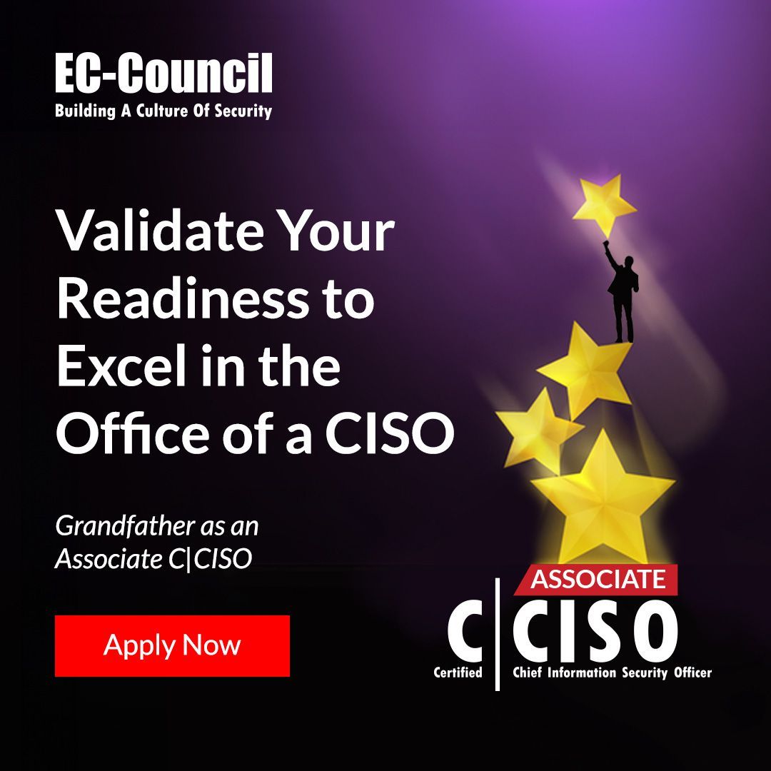 ECCOUNCIL's tweet photo. Want to enhance your credibility to excel in a #CISO office?
Obtain the #AssociateCCISO credential through the #ECCouncil #Grandfathering initiative today: https://t.co/W6ONjtMqwX
#Cybersecurity #CSuite #InformationSecurity #CCISO #CertifiedCISO #GrandfatheringCertification https://t.co/D0H6fy0VdC