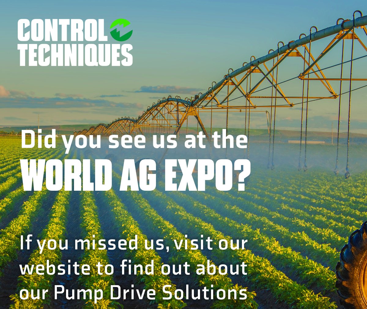 Did you miss us at the World Ag Expo this year? 

Visit our website to learn more about how we solve pumping applications: brnw.ch/21wH8TA

Drives for Pump applications: brnw.ch/21wH8Tz

#ControlTechniques #Nidec #DriveObsessed #ValleyPowerSupply
