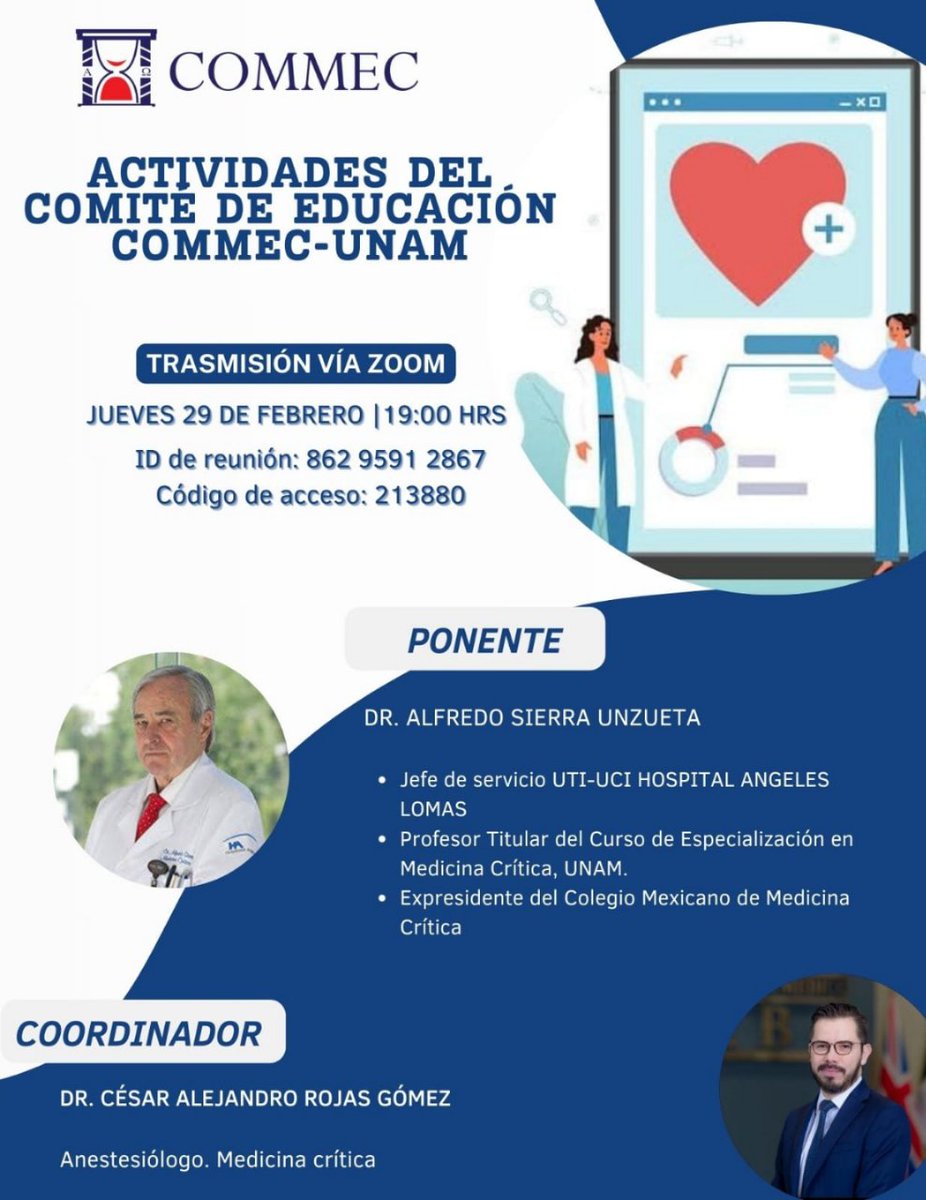 📢 Les presentamos nuestras "Actividades del Comité de Educación COMMEC - UNAM"

🔴 Transmisión en vivo vía ZOOM
📅 Jueves 29 de Febrero
⏰ 19:00 hrs

Ponente 👨🏻‍⚕️
Dr. Alfredo Sierra Unzueta

Coordinador 👨🏻‍⚕️
Dr. César Alejandro Rojas Gómez