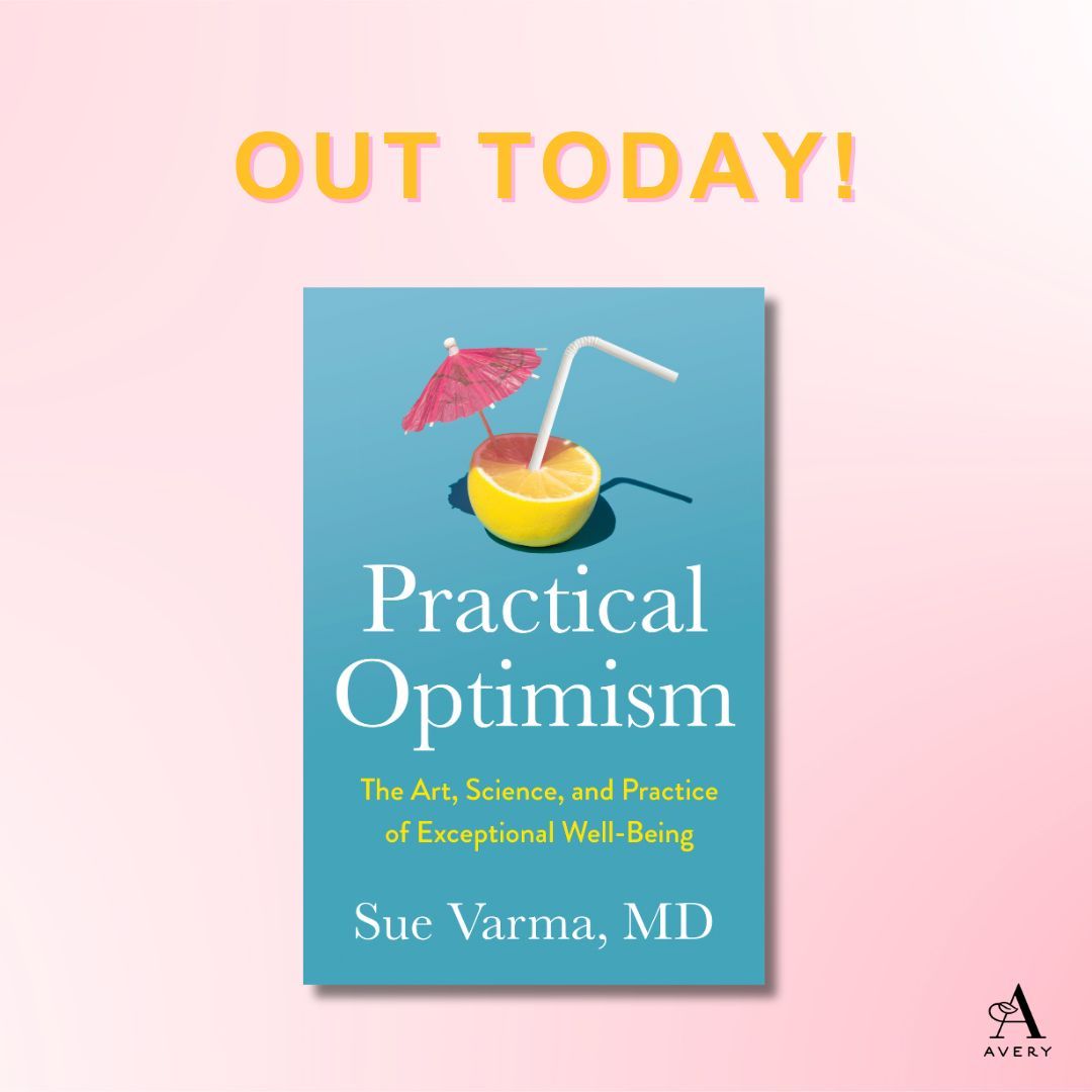 Avery_Books's tweet photo. New from @doctorsuevarma, #PracticalOptimism -- a practical program rooted in optimism to help you live fully and joyfully in an imperfect, turbulent world. Check it out today.
https://t.co/uenMwmDPo7 https://t.co/kaZGOhx5ET