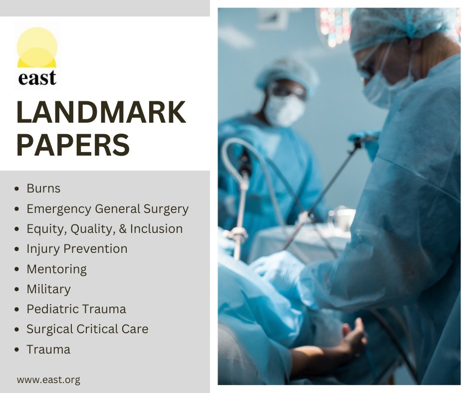 Check out the #EASTLandmarkPapers Resource in #TraumaSurgery & #AcuteCareSurgery for heavily-cited papers as well as more recent defining papers that have changed the way patients are managed: bit.ly/48mithE #BurnSurgery #EGS #CombatCasualty #PediatricTrauma #EAST4ALL