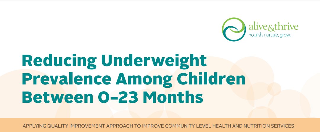 Case Study: Reducing Underweight Prevalence Among Children Between 0–23 Months. Results from A&T India community level pilot to strengthen and improve the quality of facility-based #MIYCN service delivery. bit.ly/3T7mJMx