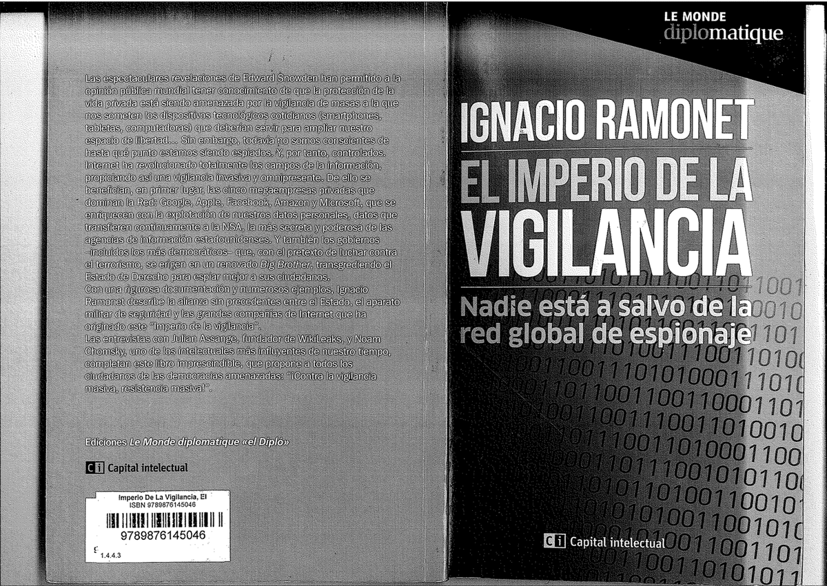 emimayerviegas's tweet photo. El imperio de la vigilancia. Ignacio Ramonet

Recomiendo librazo, incluye entrevistas a chomsky y julian assange.

Contra la vigilancia masiva, resistencia masiva! https://t.co/gJ5WwJcwMo