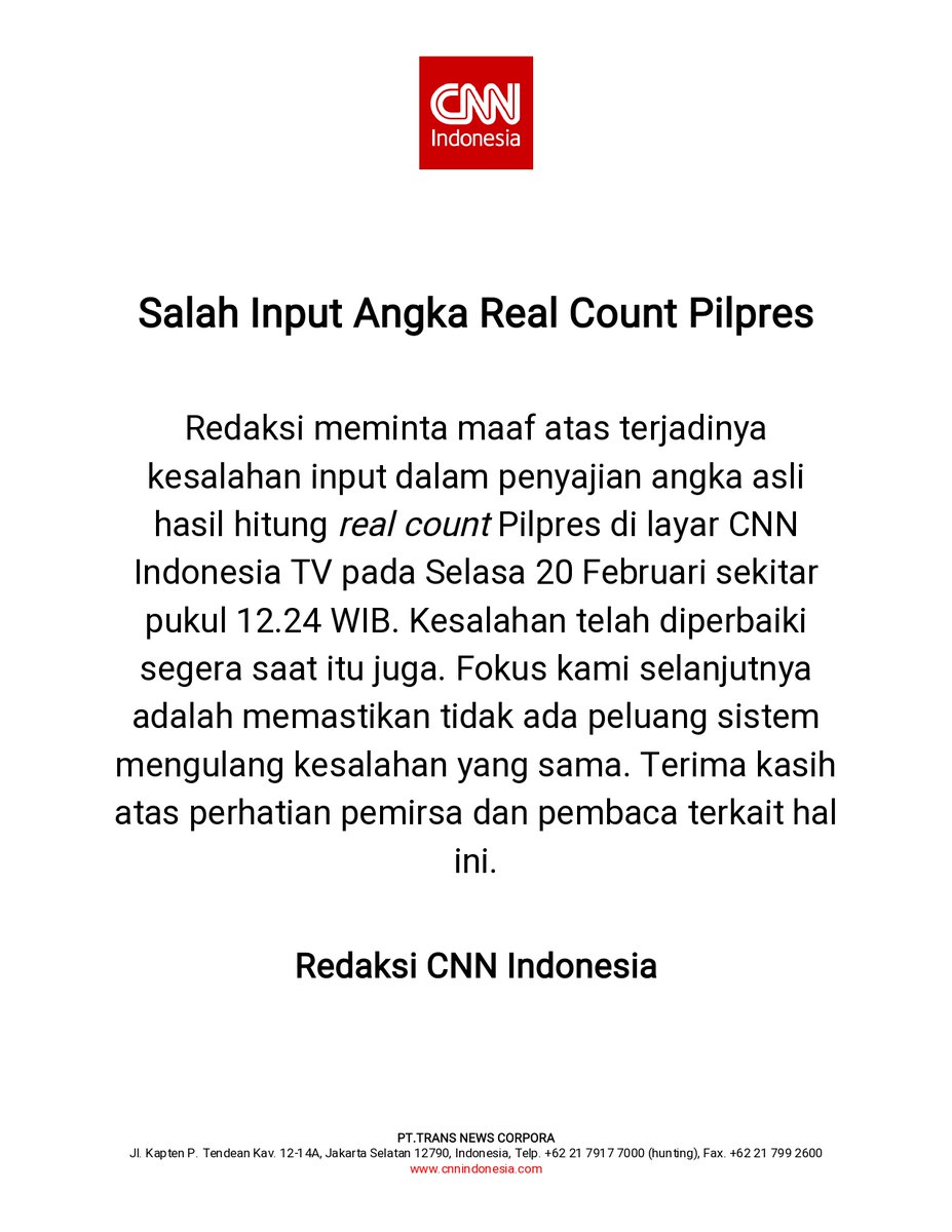 Sehubungan dengan salah input data hasil hitung real count Pilpres di layar CNN Indonesia TV, Selasa (20/2) pukul 12.24 WIB, berikut pernyataan resmi CNN Indonesia. 

Dengan ini kami meminta maaf atas kesalahan tersebut. Terima kasih. #CNNIndonesia