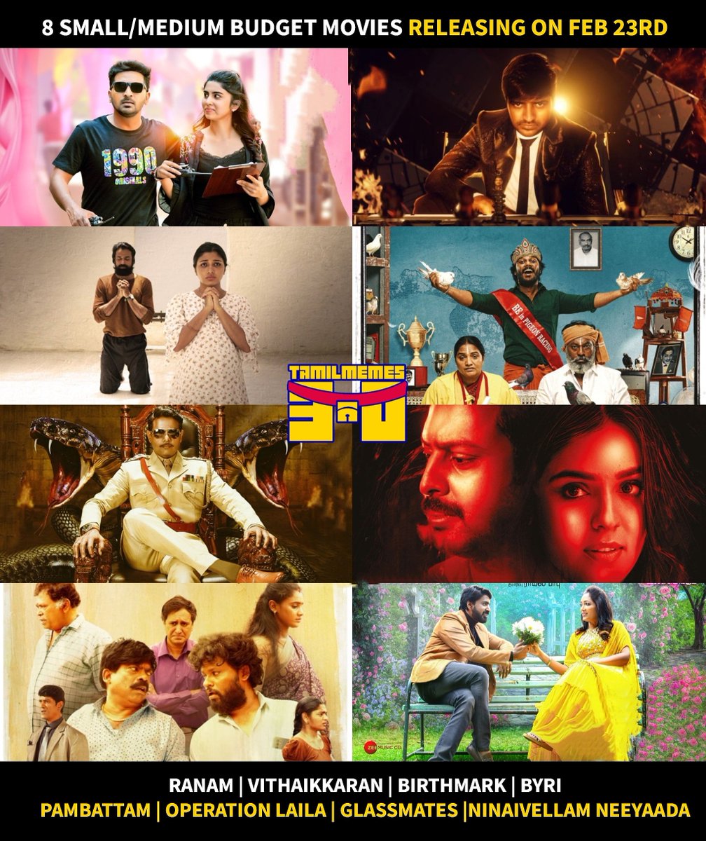Feb 23rd theatrical releases 🎬

#ranam | #Vithaikkaaran | #birthmark | #byri | #pambattam | #operationlaila | #glassmates | #ninaivellam