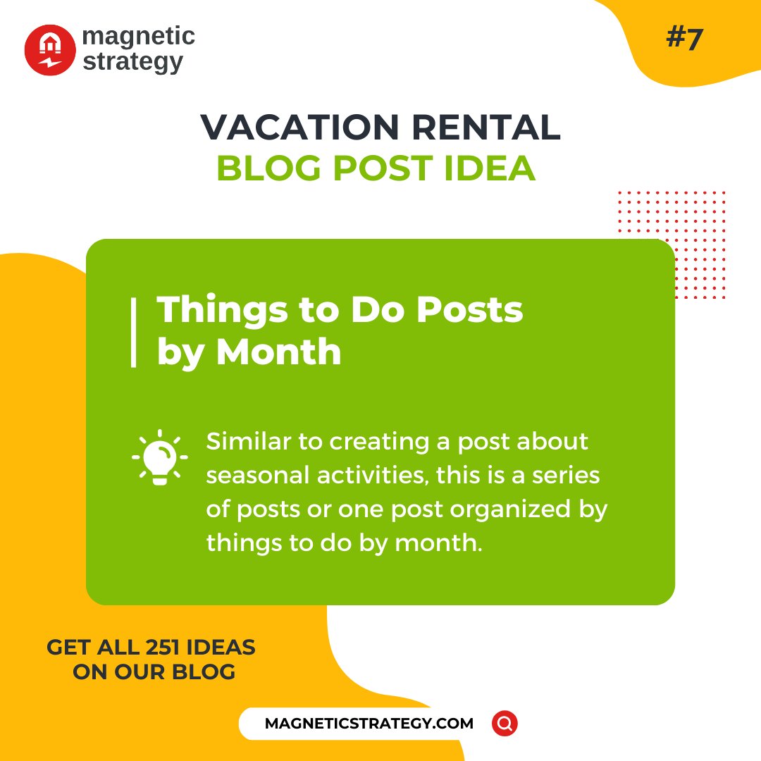 Similar to creating a post about seasonal activities, this is a series of posts or one post organized by things to do by month.

#vacationrentals #vacationrentalmanagers #vrm #shorttermrentals #propertymanagers #propertymanagement #airbnb #vrbo #blogging #blogideas