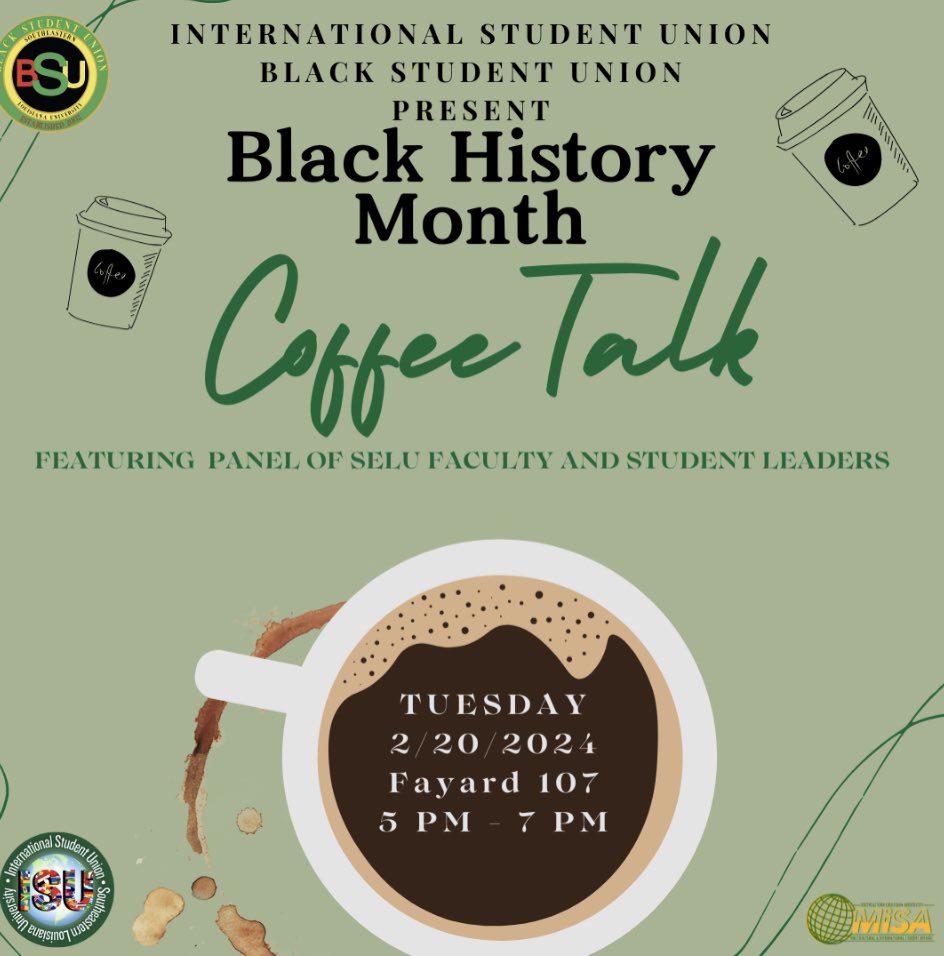 BSU x ISU’s Black History Month Coffee Talk is Today at 5pm! Located in Fayard 107! ❤️💚🖤💛