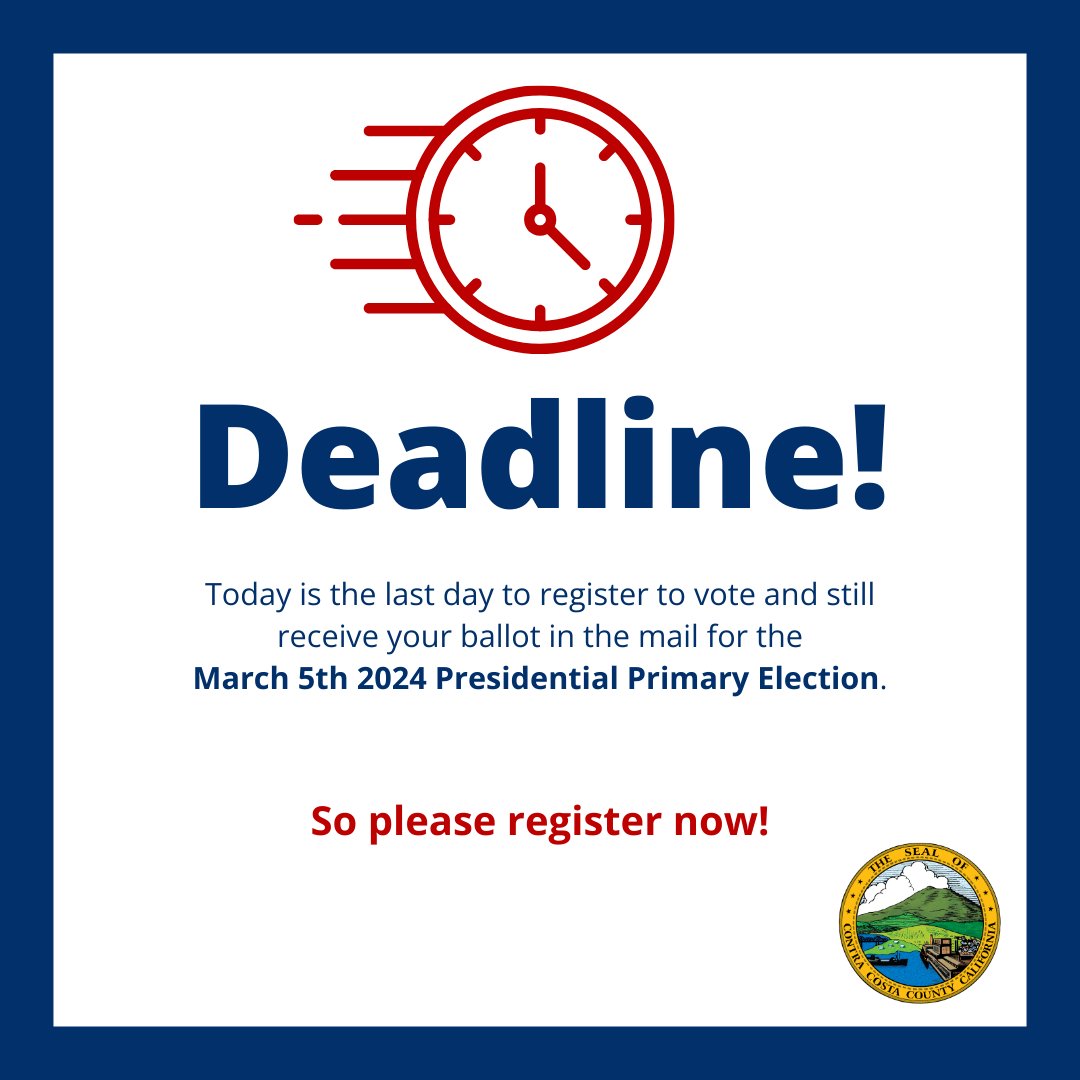 Today, February 20th, is the last day to register to vote for the March 5th, 2024 Presidential Primary Election easily online and receive a ballot in the mail. Don’t waste another minute--go to RegisterToVote.ca.gov. #CoCoVote #TrustedInfo2024 #Elections